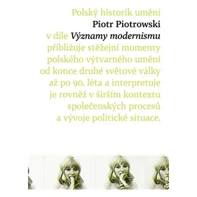 Významy modernismu - Piotr Piotrowski