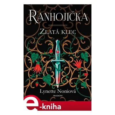 Ranhojička - Zlatá klec - Lynette Noniová