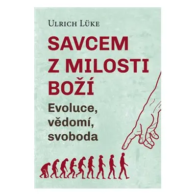 Savcem z milosti Boží - Ulrich Lüke