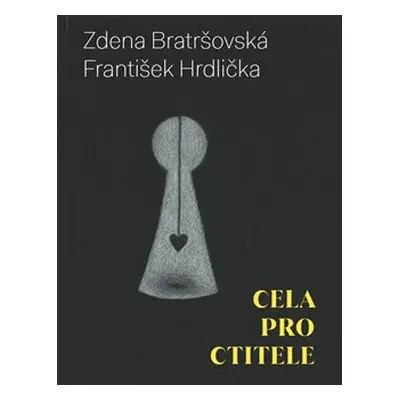 Cela pro ctitele - Zdena Bratršovská, František Hrdlička