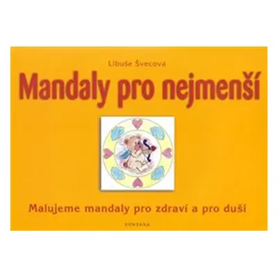 : Mandaly pro nejmenší - Libuše Švecová