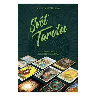 Svět Tarotu - Renata Petříčková