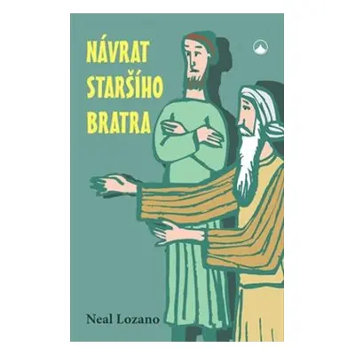 Návrat staršího bratra - Neal Lozano