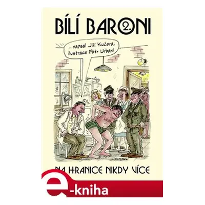 Bílí baroni II. - Jiří Kučera