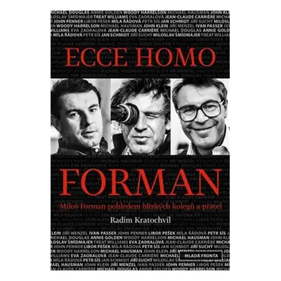 Ecce homo Forman - Radim Kratochvíl