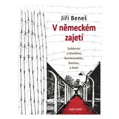 V německém zajetí - Jiří Beneš