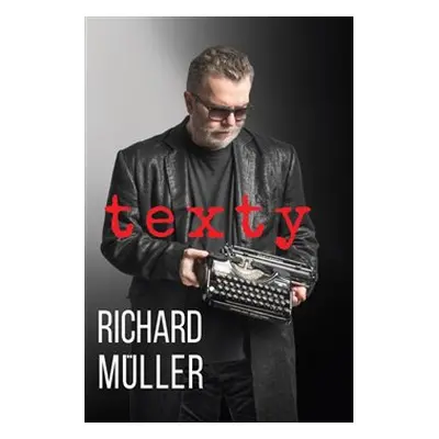 Texty - Richard Müller - Richard Müller