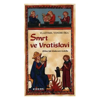 Smrt ve Vratislavi - Vlastimil Vondruška