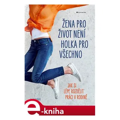 Žena pro život není holka pro všechno - Laura Fröhlich