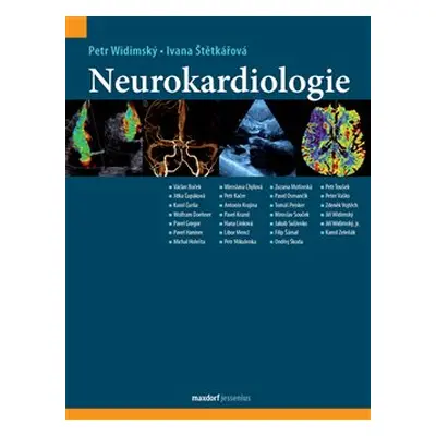 Neurokardiologie - Petr Widimský, Ivana Štětkářová, kol.