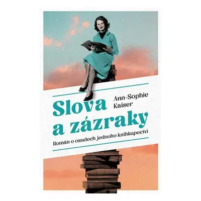 Slova a zázraky - Ann-Sophie Kaiser