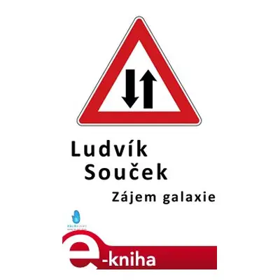 Zájem galaxie - Ludvík Souček