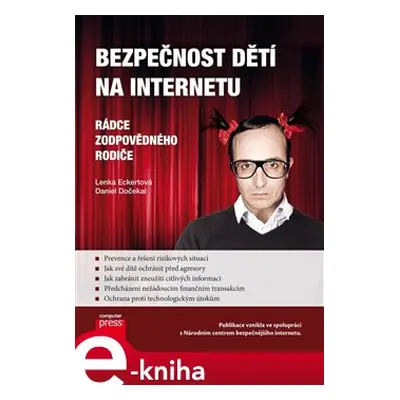 Bezpečnost dětí na Internetu - Daniel Dočekal, Lenka Eckertová