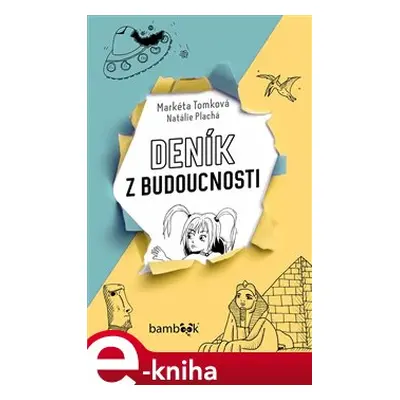 Deník z budoucnosti - Markéta Tomková