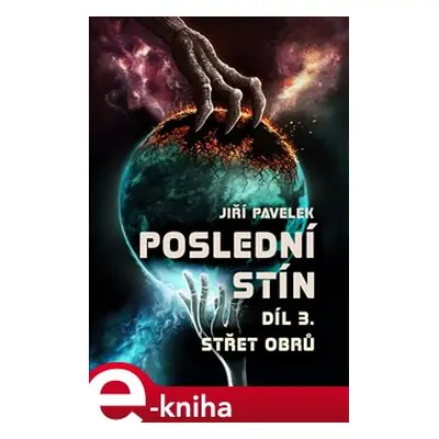 Poslední stín: Střet obrů - Jiří Pavelek