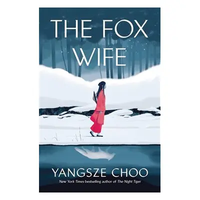 The Fox Wife - Yangsze Choo