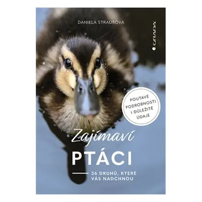 Zajímaví ptáci - Daniela Straußová