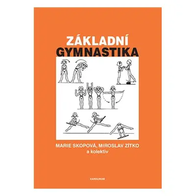 Základní gymnastika - Miroslav Zítko, Marie Skopová