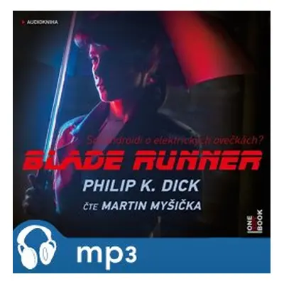 Blade Runner, mp3 - Philip K. Dick