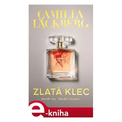 Zlatá klec - Camilla Läckberg