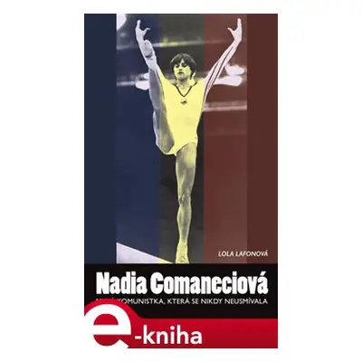 Nadia Comaneciová - Lola Lafonová