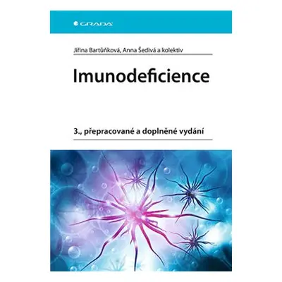 Imunodeficience - Anna Šedivá, kolektiv, Jiřina Bartůňková