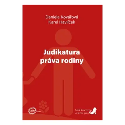 Judikatura práva rodiny - Karel Havlíček, Daniela Kovářová