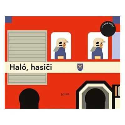 Haló, hasiči - Eva Mrázková