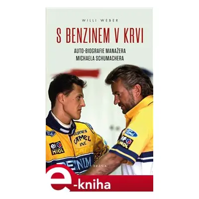 S benzinem v krvi - Willi Weber