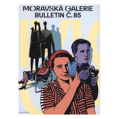 Bulletin Moravské galerie v Brně č.85