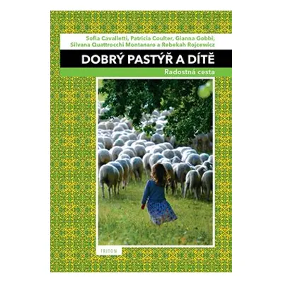 Dobrý pastýř a dítě - Patricia Coulter, Sofia Cavalletti