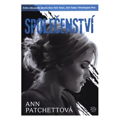 Společenství - Ann Patchettová