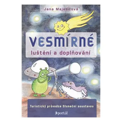 Vesmírné luštění a doplňování - Jana Majetičová