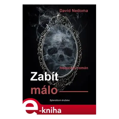 Zabít málo - David Nedoma