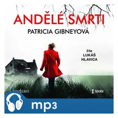 Andělé smrti, mp3 - Patricia Gibneyová