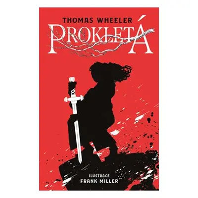 Prokletá - Frank Miller, Thomas Wheeller