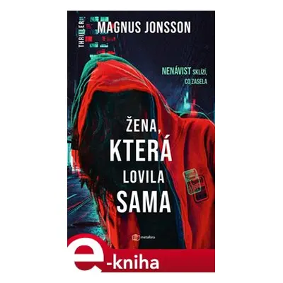 Žena, která lovila sama - Magnus Jonsson