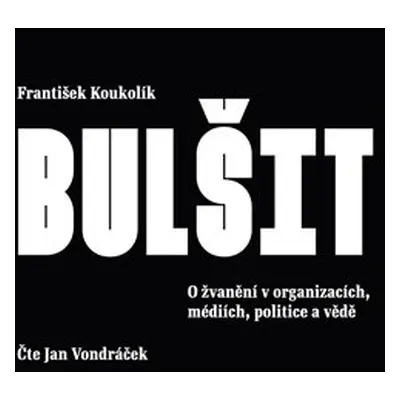 Bulšit - František Koukolík