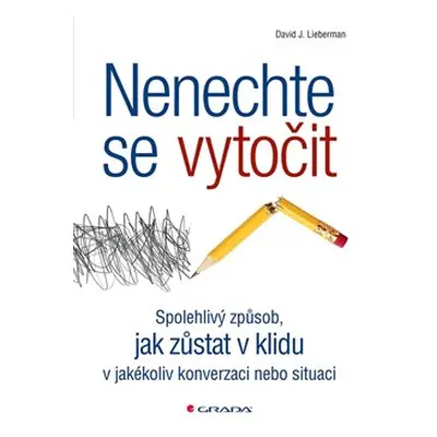 Nenechte se vytočit - David J. Lieberman