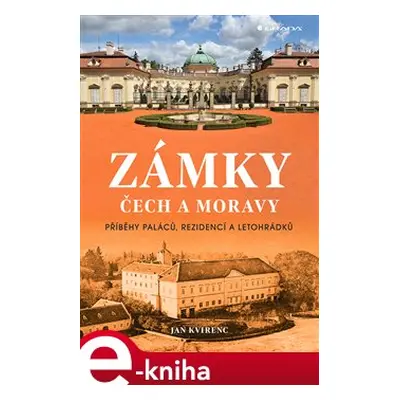 Zámky Čech a Moravy - Jan Kvirenc