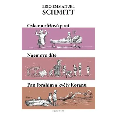 Oskar a Růžová paní, pan Ibrahim a květy koránu, Noemovo dítě - Eric-Emmanuel Schmitt