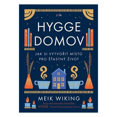 Hygge domov - Meik Wiking