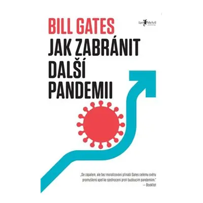 Jak zabránit další pandemii - Bill Gates