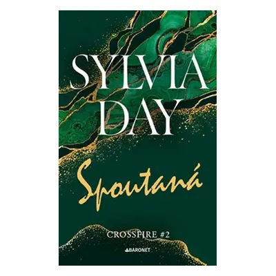 Spoutaná - Sylvia Day