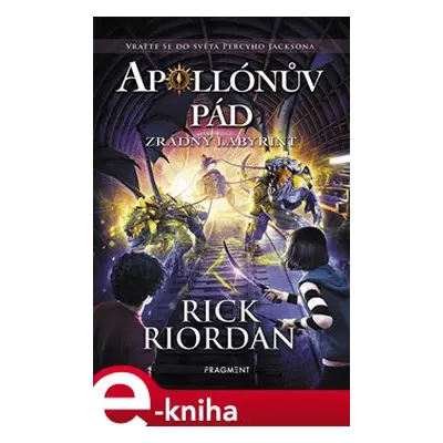 Apollónův pád - Zrádný labyrint - Rick Riordan