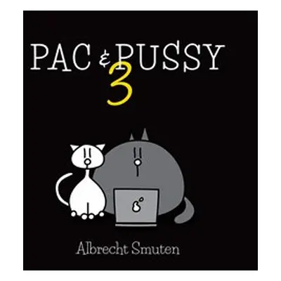 PAC & PUSSY 3 - Albrecht Smuten