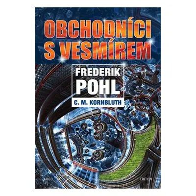 Obchodníci s vesmírem - Frederik Pohl, C.M. Kornbluth