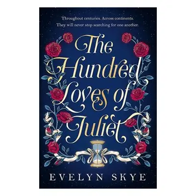 The Hundred Loves of Juliet - Evelyn Skye