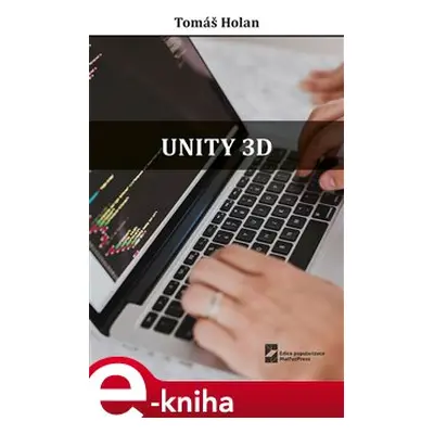 Unity 3D - Tomáš Holan