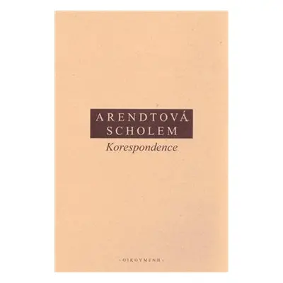 Korespondence - Hannah Arendtová, Gershom Scholem